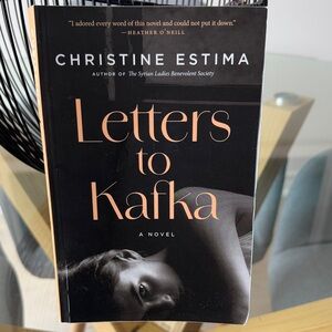 Letters to Kafka by Christine Estima